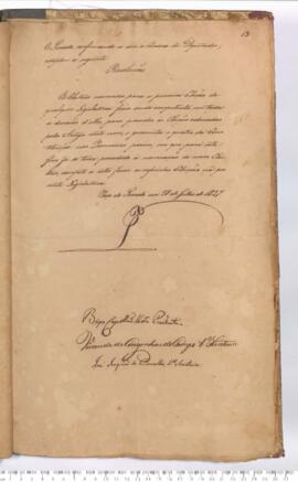 Autógrafo de 28-07-1827 do Projeto de Resolução  sem data aprovado pela Câmara dos Deputados e re...